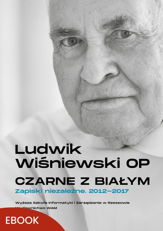 Czarne z bia�ym. Zapiski niezale�ne 2012-2017