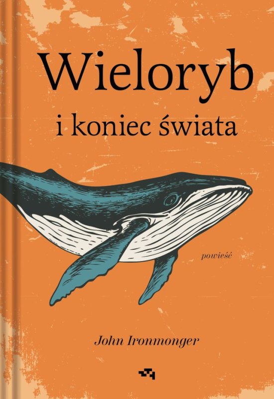 Wieloryb i koniec �wiata