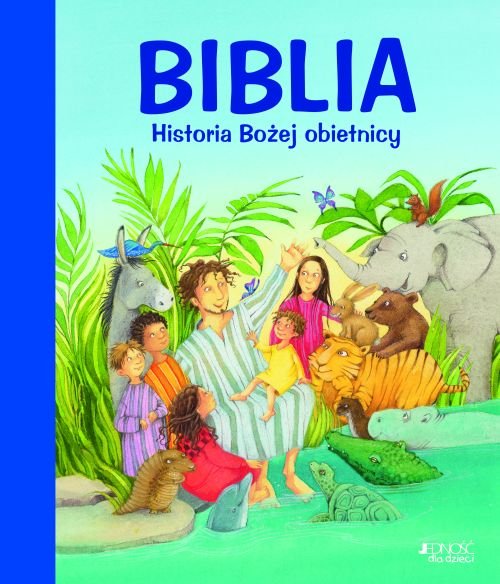Biblia. Historia Bo�ej obietnicy