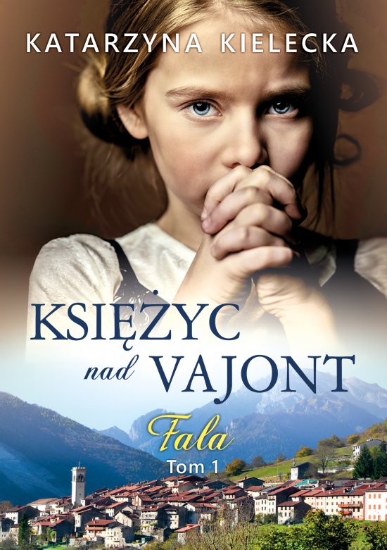 Ksi�yc nad Vajont. Fala
