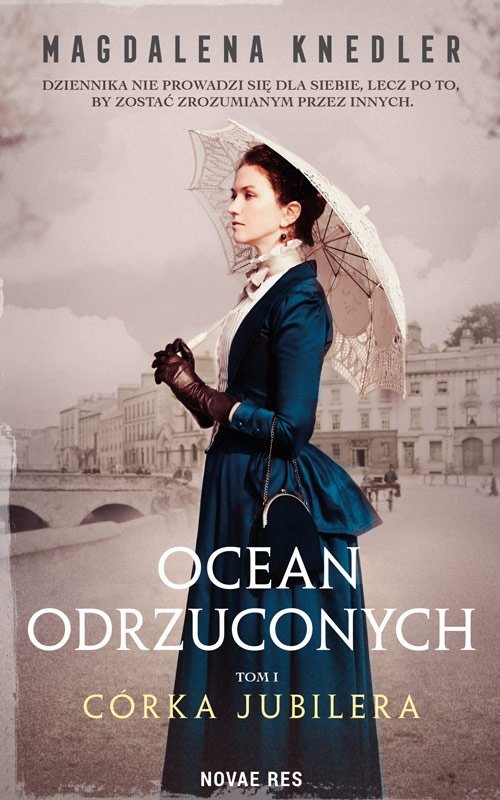 Ocean odrzuconych. Tom I C�rka jubilera
