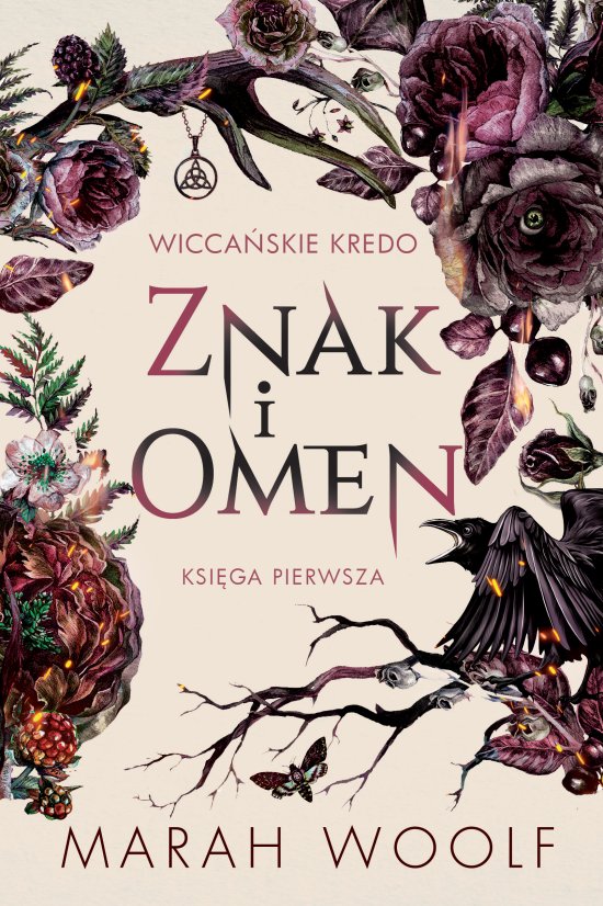 Znak i omen. Wicca�skie kredo. Tom 1