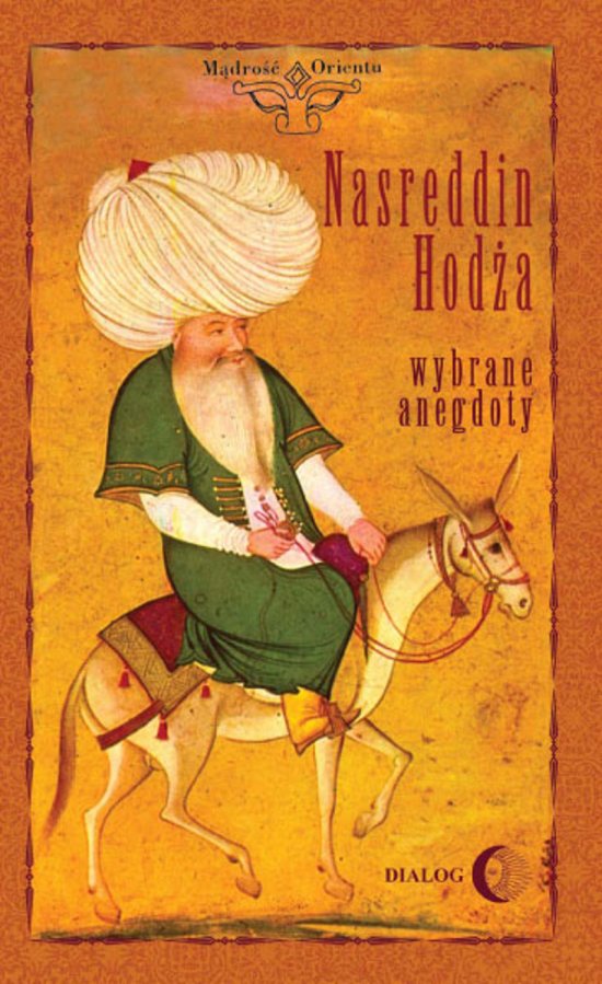 Nasreddin Hod�a. Wybrane anegdoty