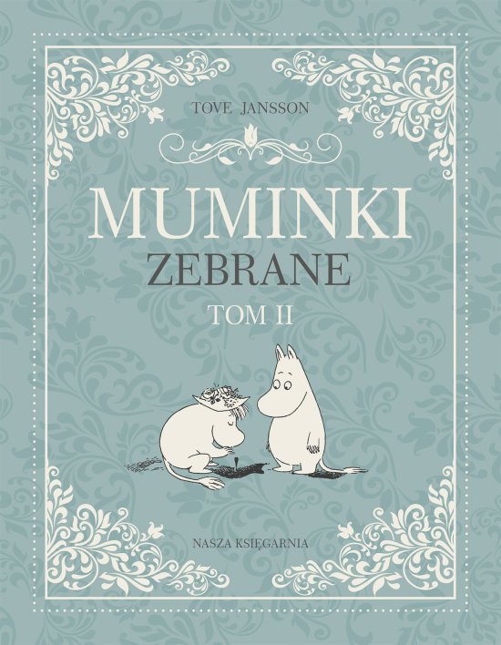 Muminki zebrane. Tom II