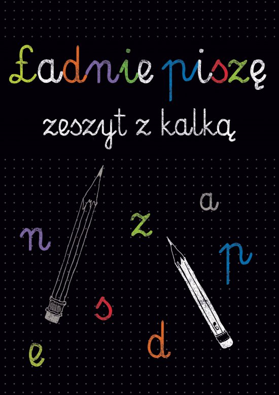 Kaligrafia. �adnie pisz�. Zeszyt z kalk�