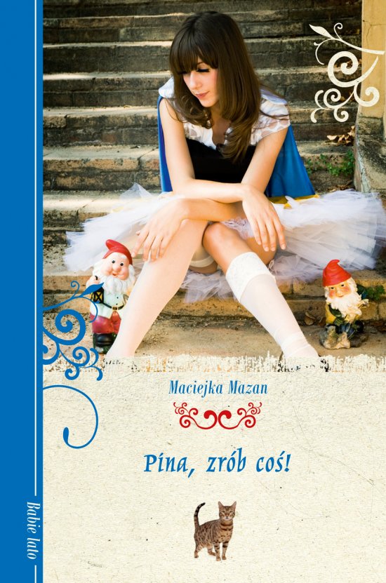 Pina, zr�b co�!
