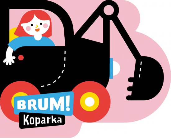 Wykrojnik. Seria Brum! Koparka