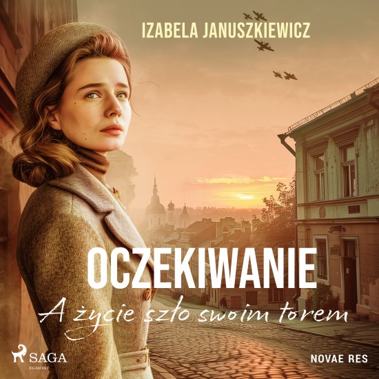 Oczekiwanie. A �ycie sz�o swoim torem