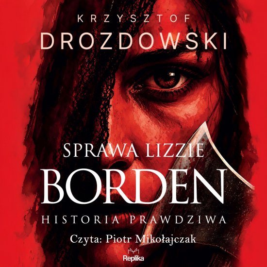 Sprawa Lizzie Borden. Historia prawdziwa