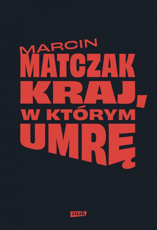 Kraj, w kt�rym umr�