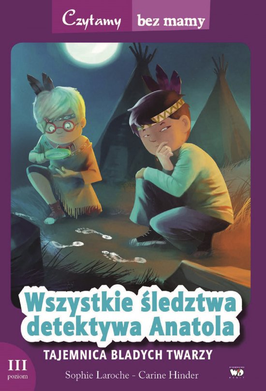 Wszystkie �ledztwa detektywa Anatola: Tajemnica Bladych Twarzy