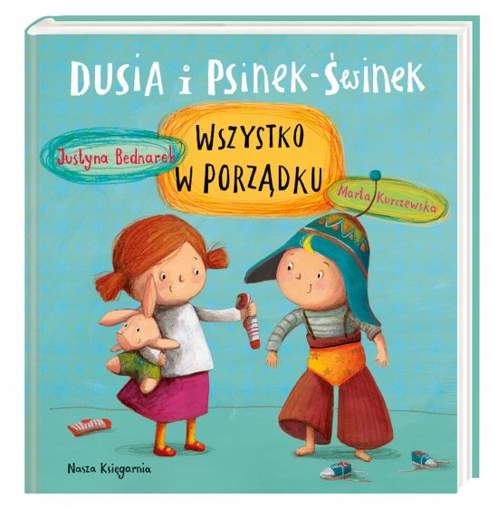 Dusia i Psinek-�winek. Wszystko w porz�dku