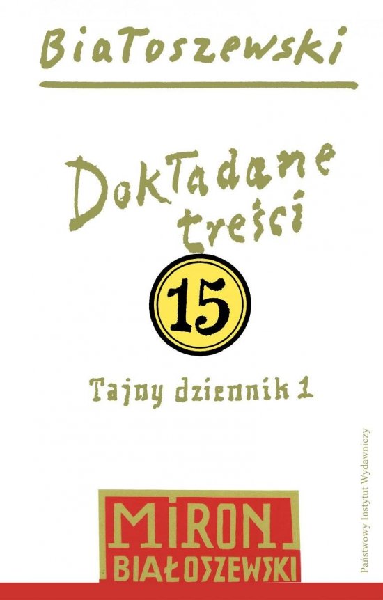 Utwory zebrane. Tom 15. Dok�adane tre�ci. Tajny dziennik 1
