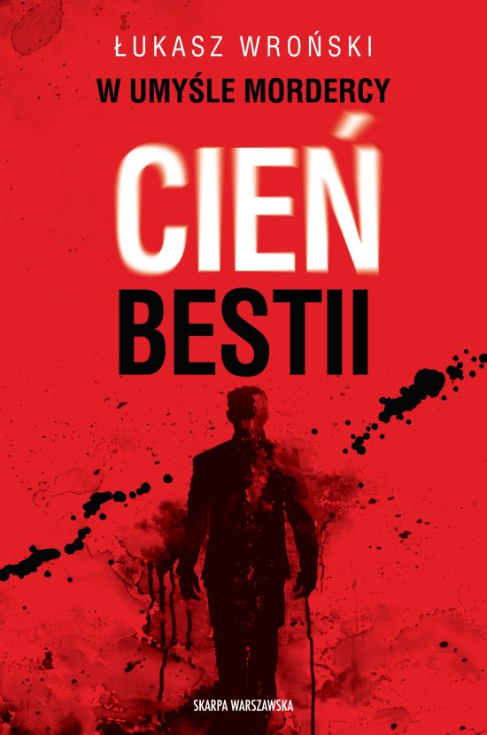 W umy�le mordercy. Cie� bestii