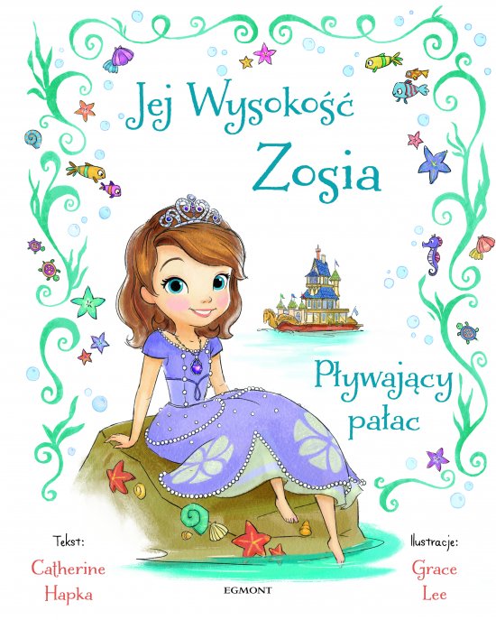 Jej Wysoko�� Zosia. P�ywaj�cy pa�ac