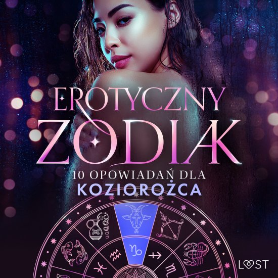 Erotyczny zodiak: 10 opowiada� dla Kozioro�ca