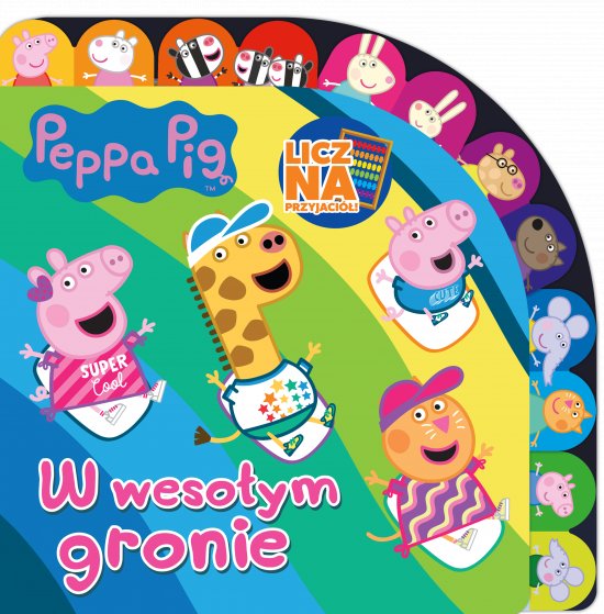 Peppa Pig. Licz na Przyjaci�. W weso�ym gronie