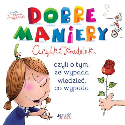 Dobre maniery Cecylki Knedelek, czyli o tym, �e wypada wiedzie�, co wypada