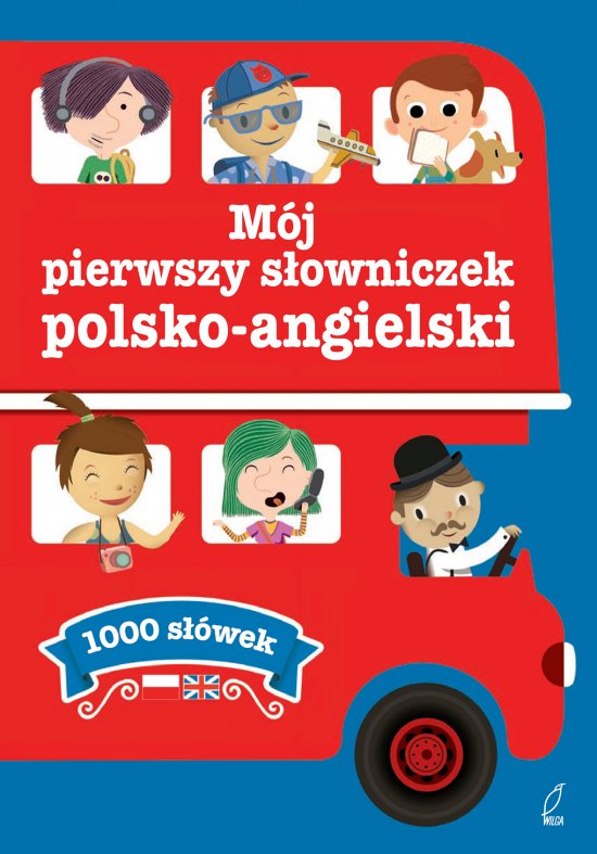 M�j pierwszy s�owniczek polsko-angielski. 1000 s��wek