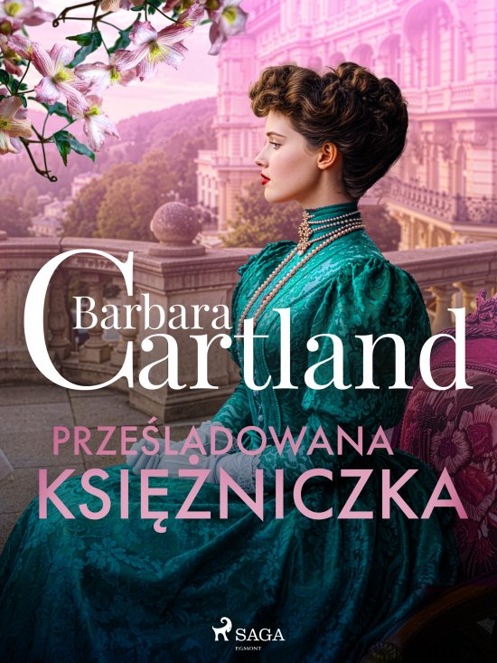 Prze�ladowana ksi�niczka - Ponadczasowe historie mi�osne Barbary Cartland