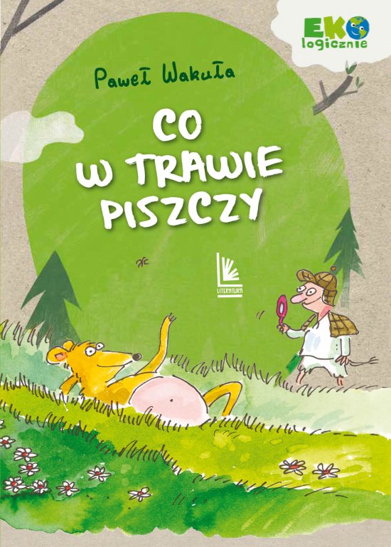 Co w trawie piszczy