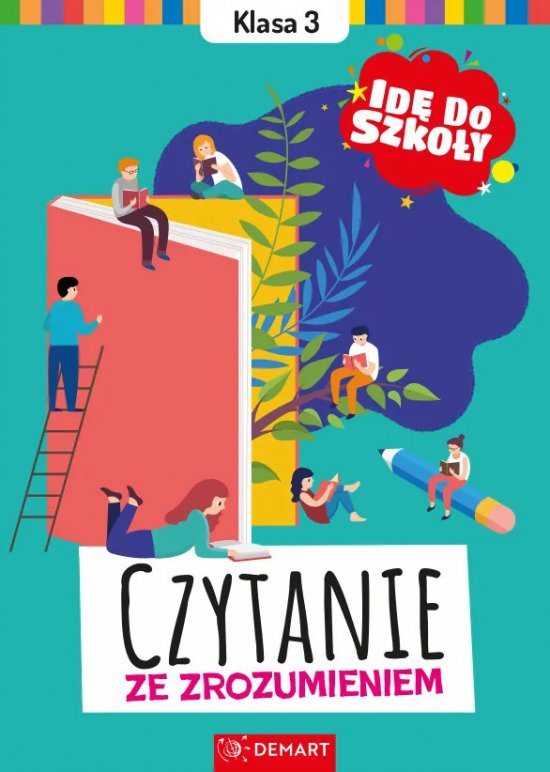 Id� do szko�y. Czytanie ze zrozumieniem. Klasa 3