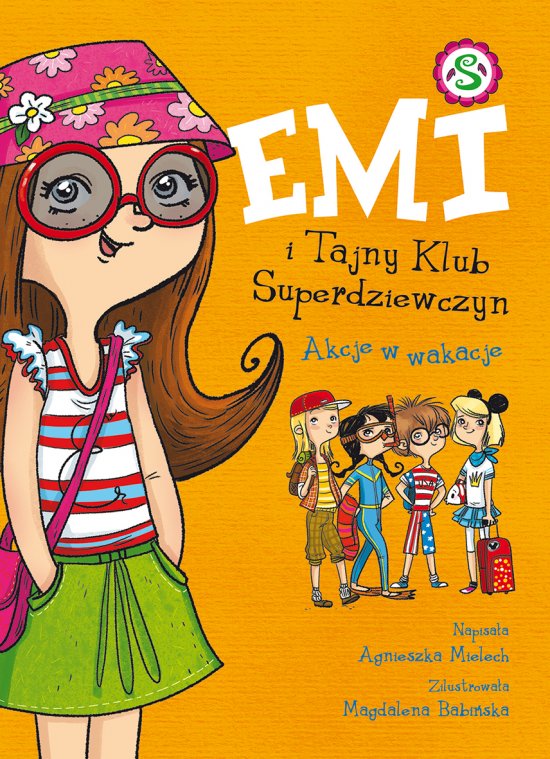 Emi i Tajny Klub Superdziewczyn. Akcje w wakacje. Tom 4
