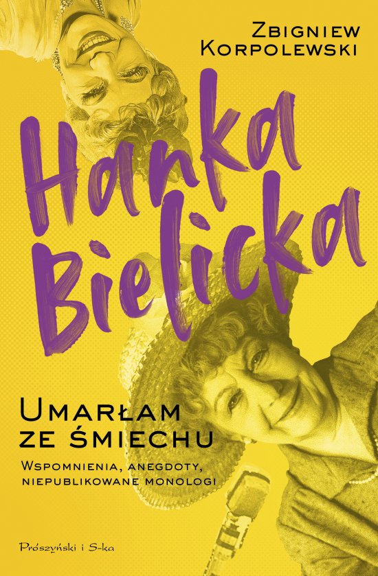 Hanka Bielicka. Umar�am ze �miechu