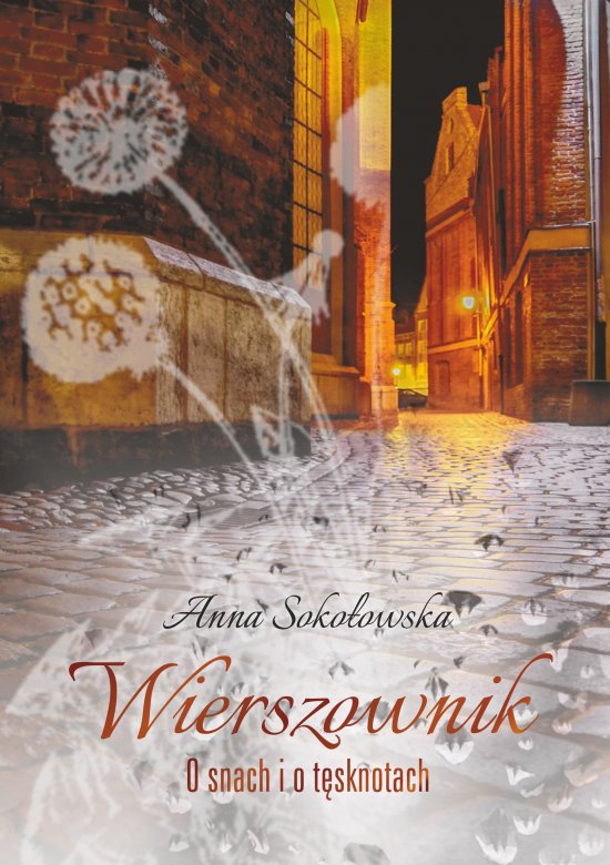 Wierszownik. O snach i o t�sknotach
