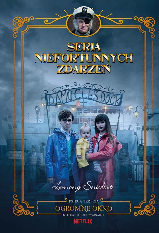 Ogromne okno. Seria niefortunnych zdarze�. Tom 3