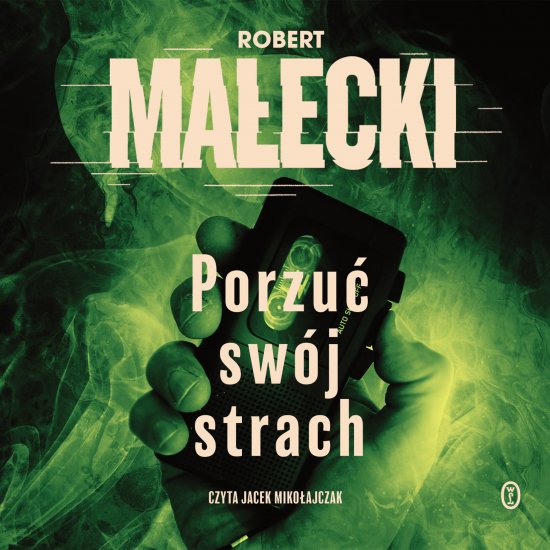 Porzu� sw�j strach