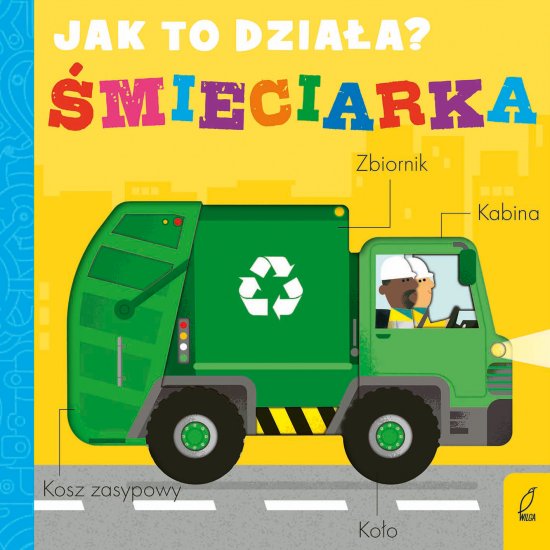 Jak to dzia�a. �mieciarka