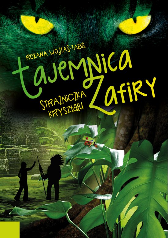 Tajemnica Zafiry. Stra�niczka kryszta�u