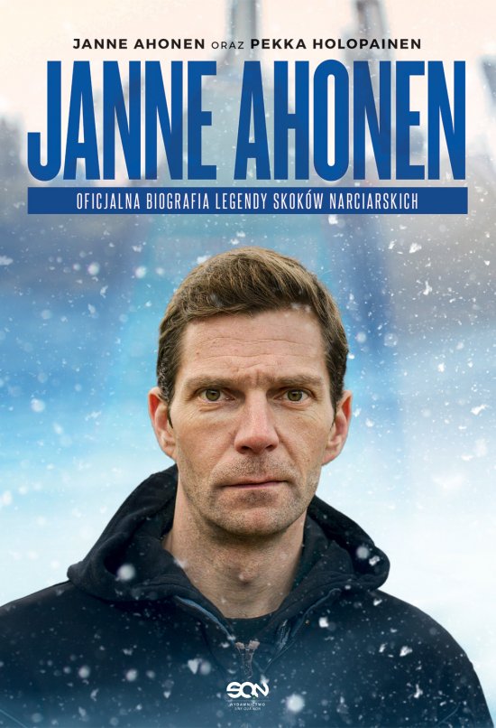 Janne Ahonen. Oficjalna biografia legendy skok�w narciarskich