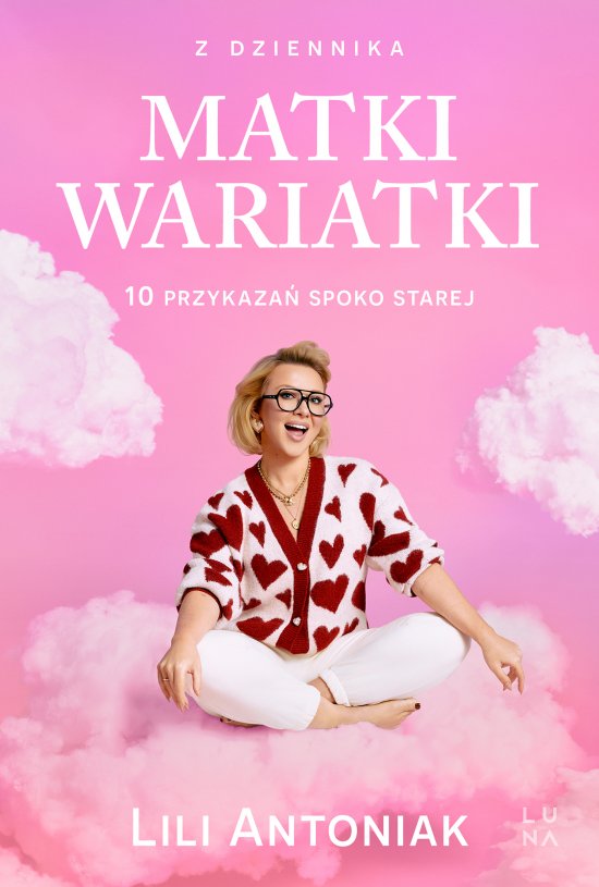 Z dziennika matki wariatki. 10 przykaza� Spoko Starej