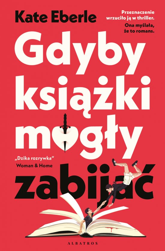Gdyby ksi��ki mog�y zabija�