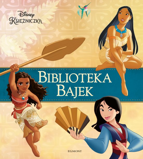 Disney Ksi�niczka. Biblioteka Bajek