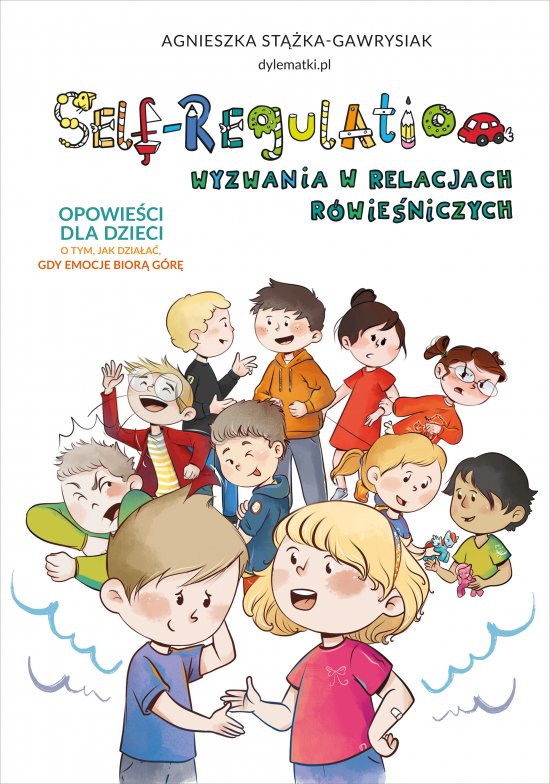 Self-Regulation. Wyzwania w relacjach r�wie�niczych