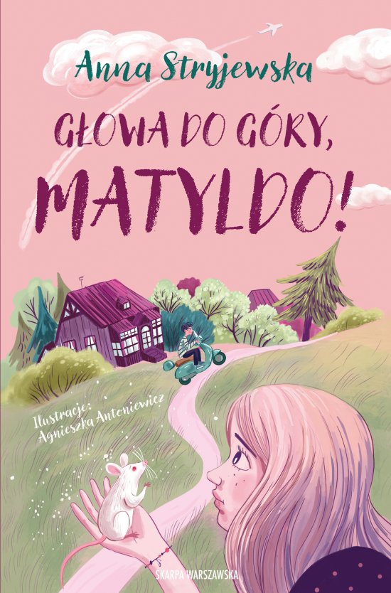 G�owa do g�ry, Matyldo!