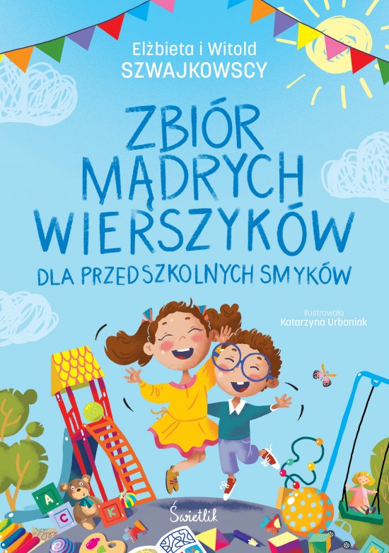 Zbi�r m�drych wierszyk�w dla przedszkolnych smyk�w