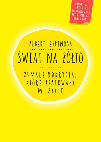 �wiat na ��to. 23 ma�e odkrycia, kt�re uratowa�y mi �ycie