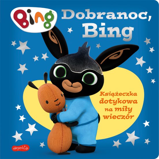Dobranoc, Bing. Ksi��eczka dotykowa na mi�y wiecz�r