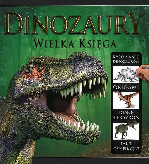 Dinozaury. Wielka ksi�ga