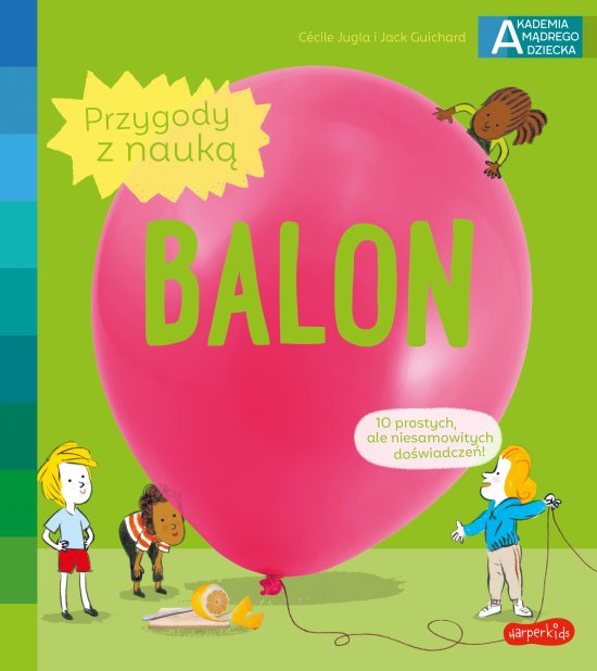 Balon. Akademia m�drego dziecka. Przygody z nauk�