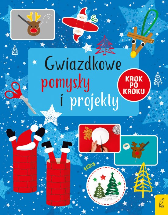 Gwiazdkowe pomys�y i projekty krok po kroku
