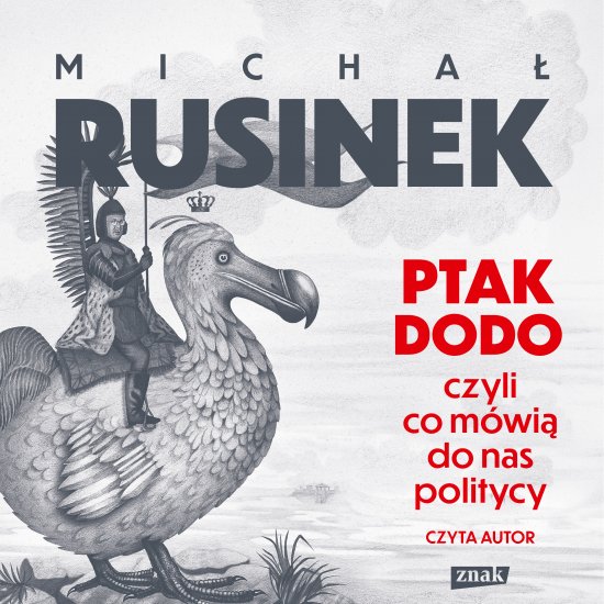 Ptak Dodo, czyli co m�wi� do nas politycy