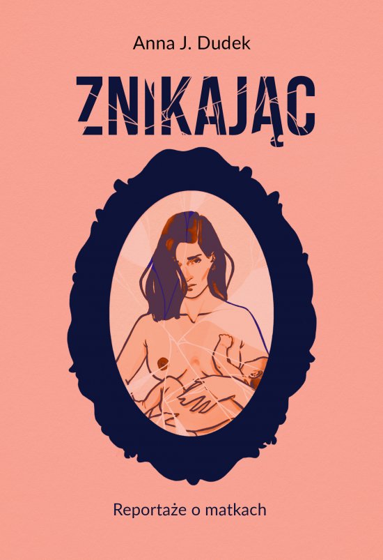 Znikaj�c. Reporta�e o matkach
