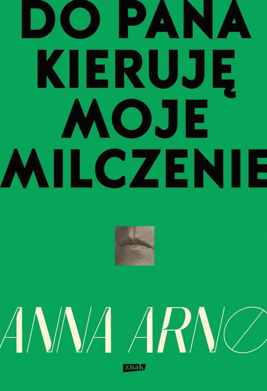 Do Pana kieruj� moje milczenie