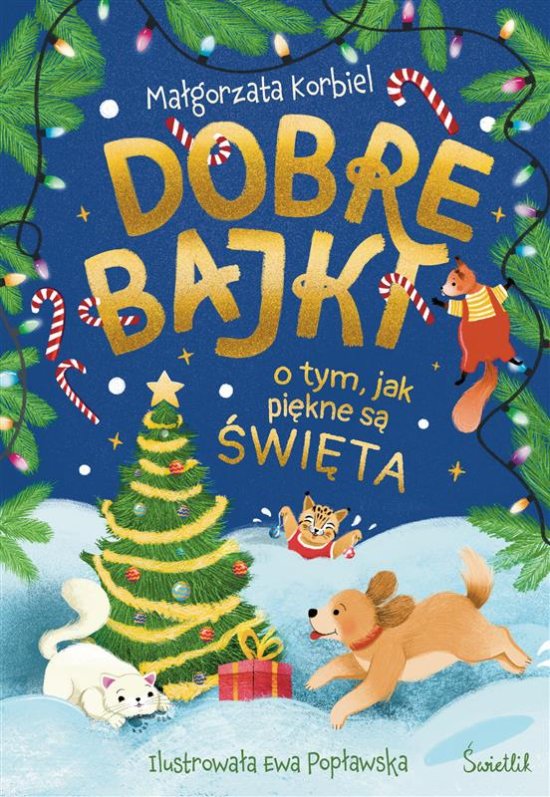 Dobre bajki o tym, jak pi�kne s� �wi�ta