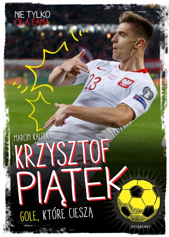 Krzysztof Pi�tek. Gole, kt�re ciesz�